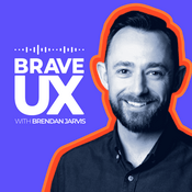 Brave UX with Brendan Jarvis ๐บ๐ฆ