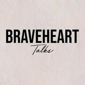 Braveheart Talks