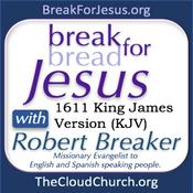 BreakForJesus with Robert Breaker