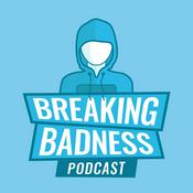 Breaking Badness
