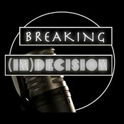 Breaking (In)Decision | The Art of Decision Making in a Post-Information Age