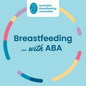 Breastfeeding ... with ABA (Australian Breastfeeding Association)