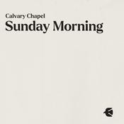 Sunday Morning Podcast by Calvary Chapel Costa Mesa