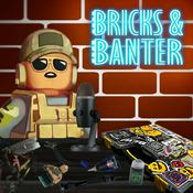Bricks &amp; Banter