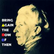 Bring Again the Now of Then (The Bauhaus in Weimar)