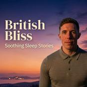 British Bliss: Soothing Sleep Stories