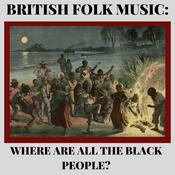 British Folk Music: Where Are All The Black People?