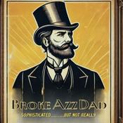 Broke Azz Dad