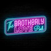 Brotherly Love Podcast