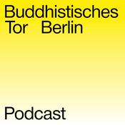 Buddhistisches Tor Berlin Podcast