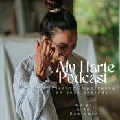 Aly Harte Podcast