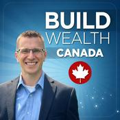 Build Wealth Canada Podcast