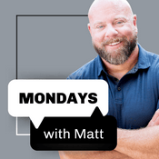 Mondays with Matt