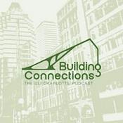 Building Connections, The ULI Charlotte Podcast