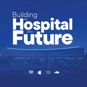 Building the Hospital of the Future