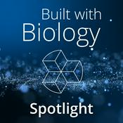 Built with Biology: Spotlight
