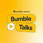 Bumble Talks