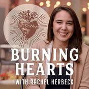 Burning Hearts with Rachel Herbeck