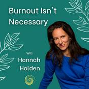 Burnout Isn't Necessary: Stress and burnout alchemy - so you can feel yourself again