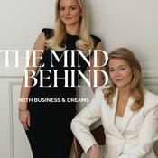 The Mind Behind with Business and Dreams