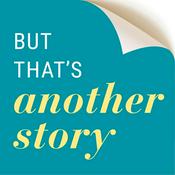But That's Another Story