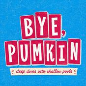 Bye Pumkin