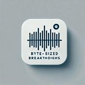 Byte Sized Breakthroughs