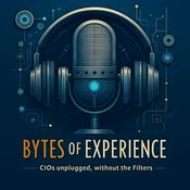 Bytes of Experience : CIOs Unplugged