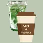 Café e Matcha