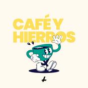 Café y Hierros