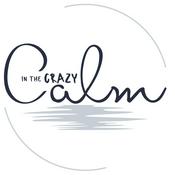 Calm in the Crazy