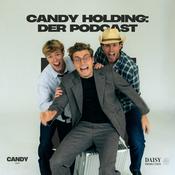 Candy Holding: Der Podcast