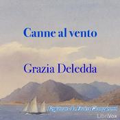 Canne al vento by Grazia Deledda (1871 - 1936)