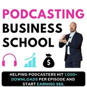 Podcasting Business School