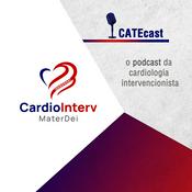 CATEcast - O Podcast da Cardiologia Intervencionista