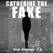 Catherine The Fake