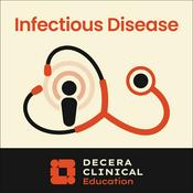 Decera Clinical Education Infectious Disease Podcast