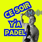 Ce soir y'a Padel !