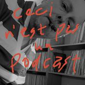 Ceci n'est pas un podcast