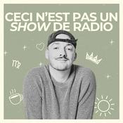 CECI N'EST PAS UN SHOW DE RADIO