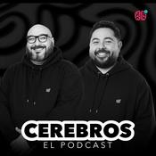 CEREBROS - EL PODCAST