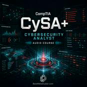 Certified - CompTIA CYSA+ Audio Course
