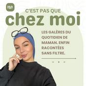 C'est pas que chez moi ! Les galères du quotidien de maman. Enfin racontées, sans filtre.