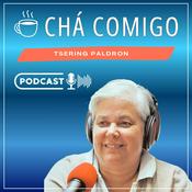 Chá Comigo, Podcast de Tsering Paldron