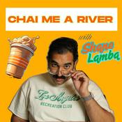 Chai Me A River with Shane Lamba