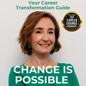 Change is possible: Your Career Transformation Guide