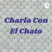 Charla Con El Chato