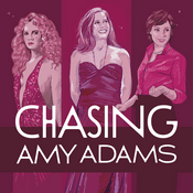 Chasing Amy Adams
