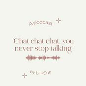 chat chat chat, you never stop talking !!