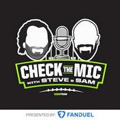 Check the Mic with Steve Palazzolo & Sam Monson